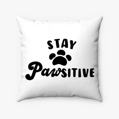 Stay Pawsitive Pillow